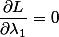 \dfrac{\partial L}{\partial \lambda_1} = 0